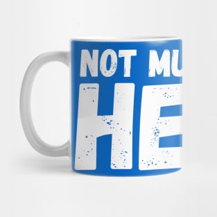 Not Much of a Hero Mug